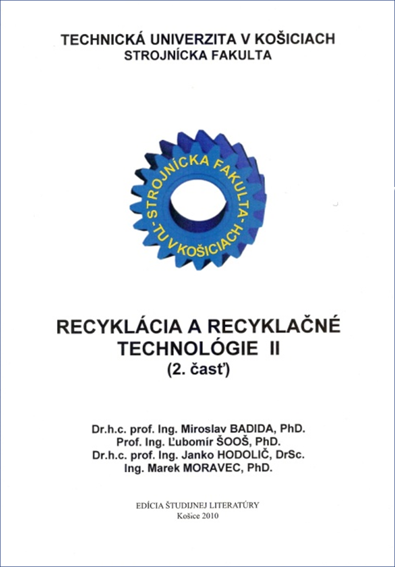 RECYKLÁCIA A RECYKLAČNÉ TECHNOLÓGIE II 2. časť