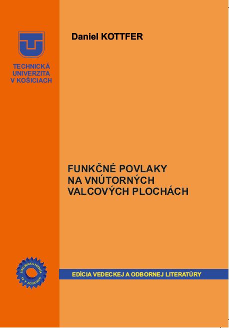 Funkčné povlaky na vnútorných valcových plochách