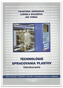 Technológie spracovania plastov - vstrekovanie