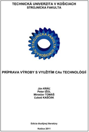 Priprava vyroby s vyuzitim CAx technologii