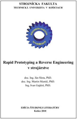Rapid prototyping a reverse engineering v strojarstve