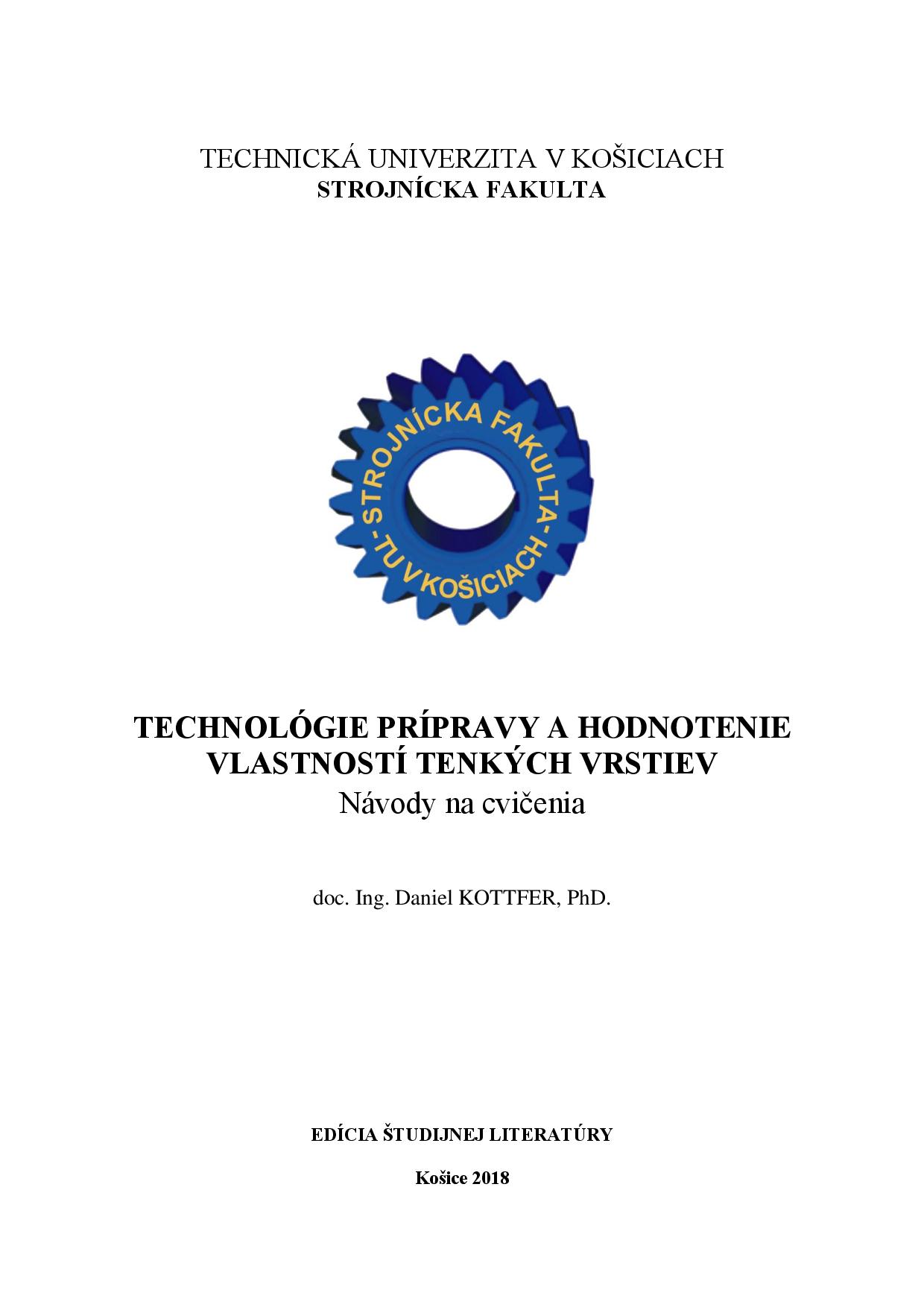 Technológie prípravy a hodnotenie vlastností tenkých vrstiev