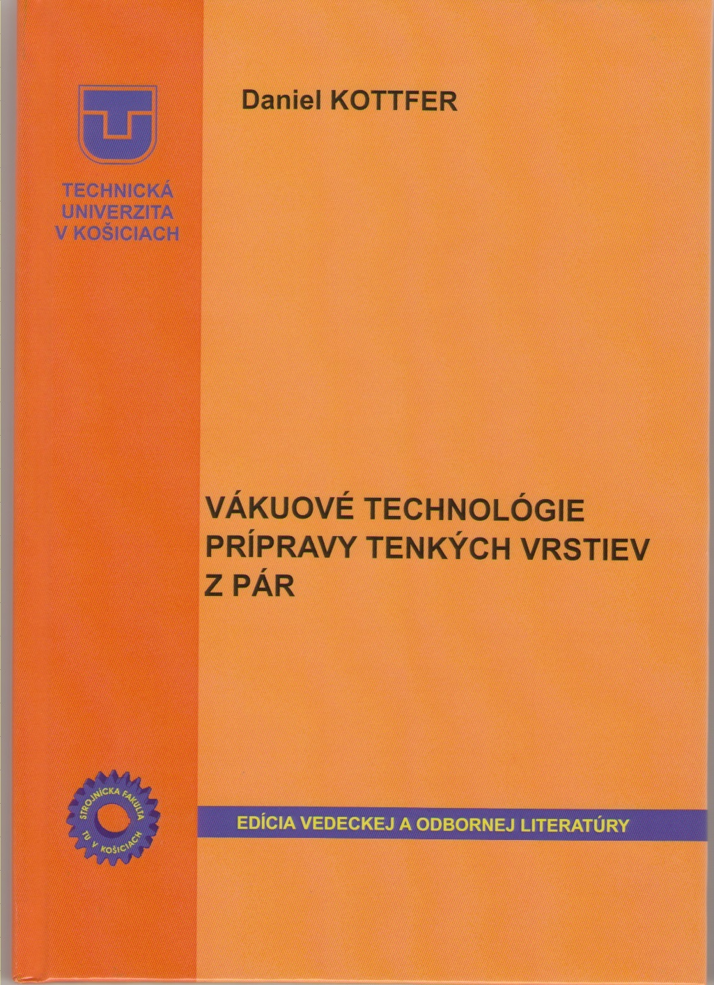 Vákuové technológie prípravy tenkých vrstiev z párí