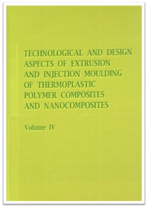 Technological and design aspects of extrusion and injection moulding of thermoplastic polymer composites and nanocomposites4