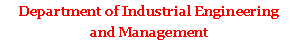 Blok textu: Department of Industrial Engineering and Management                        